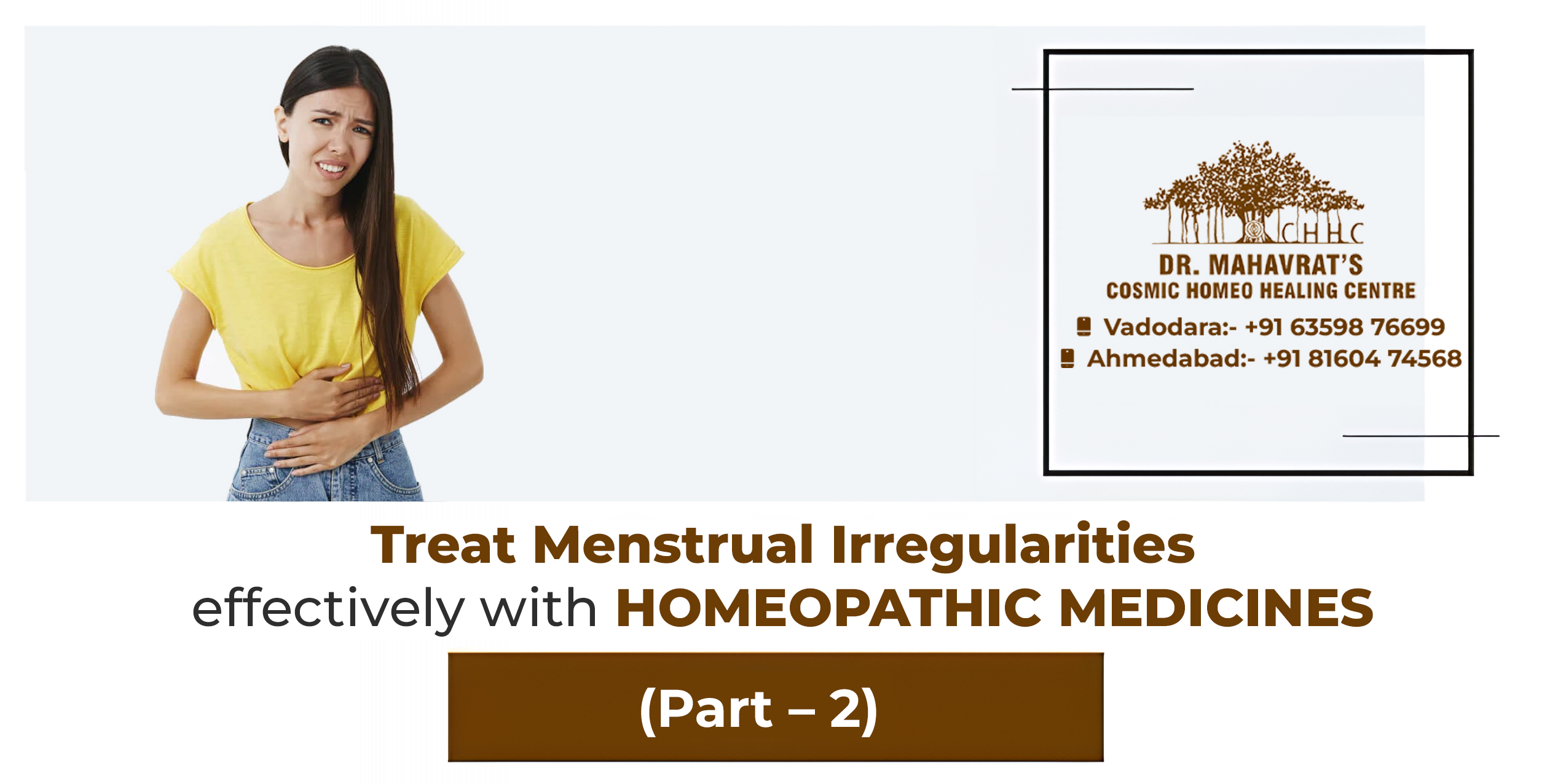 How To Effectively Treat Irregular Periods With Homeopathic Treatment? (Part – 2)
