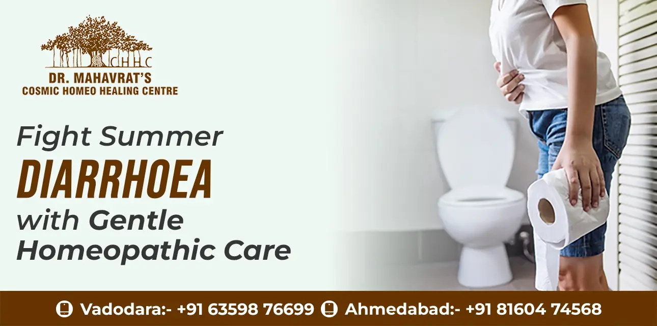Fight Summer Diarrhoea with Gentle Homeopathic Care