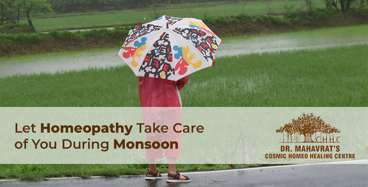 Let Homeopathy Take Care of You During Monsoon