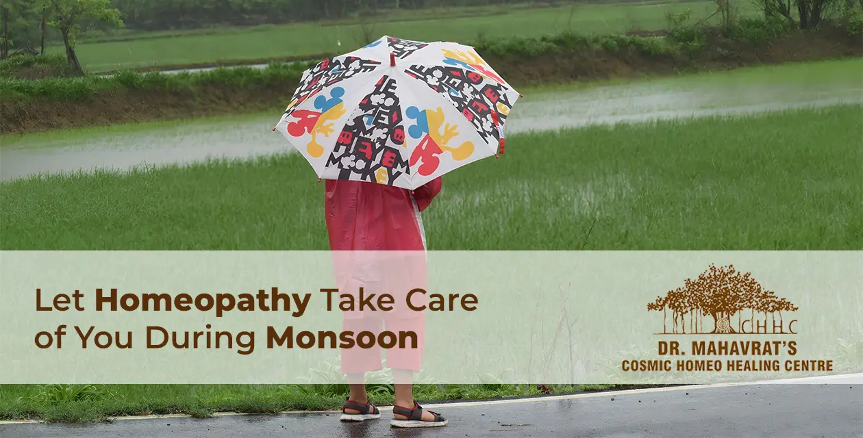 Let Homeopathy Take Care of You During Monsoon