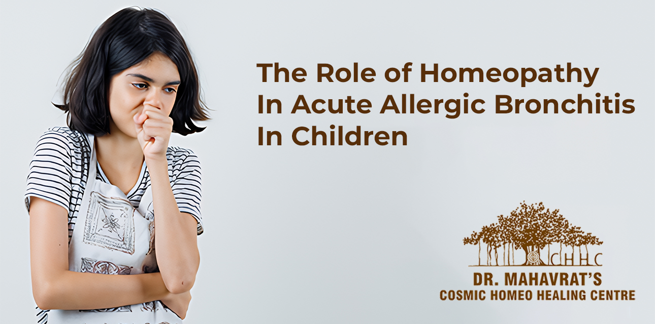 The Role of Homeopathy In Acute Allergic Bronchitis In Children