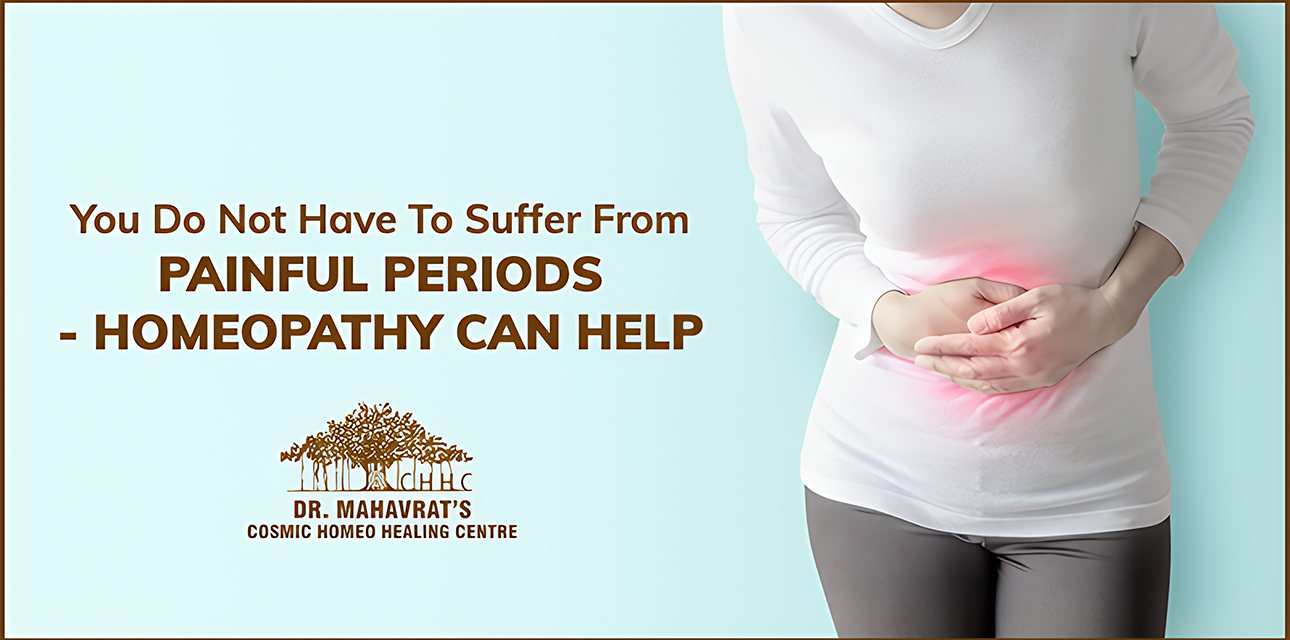 You Do Not Have To Suffer From Painful Periods – Homeopathy Can Help